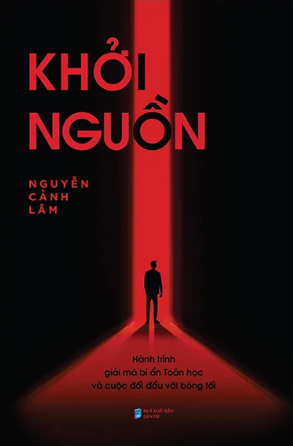 Khởi Nguồn - Hành Trình Giải Mã Bí Ẩn Toán Học Và Cuộc Đối Đầu Với Bóng Tối